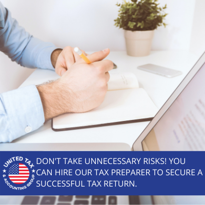 Benefits of Hiring a Tax Preparer from United Tax & Accounting Group