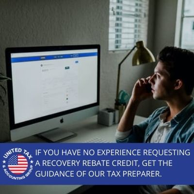 Learn How To Claim The Recovery Rebate Credit By Our Tax Preparers